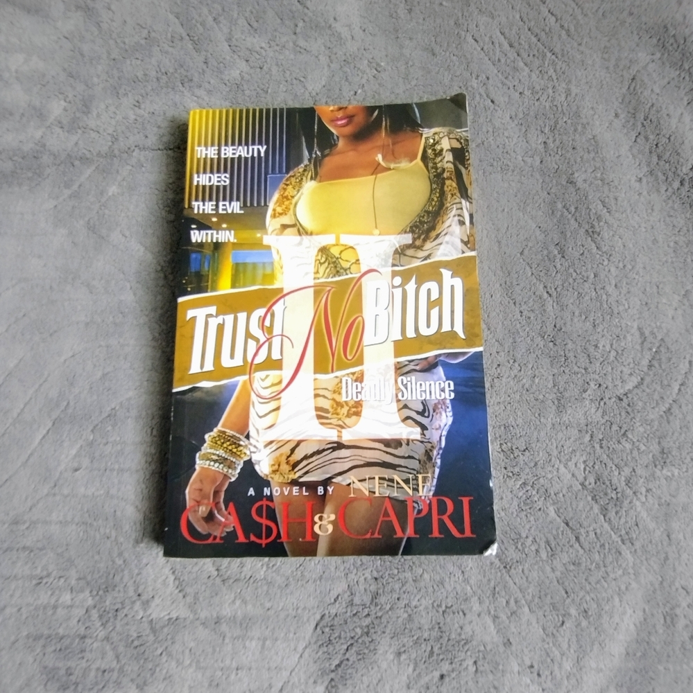 Trust No B*itch II: Deadly Silence by Cash & Capri